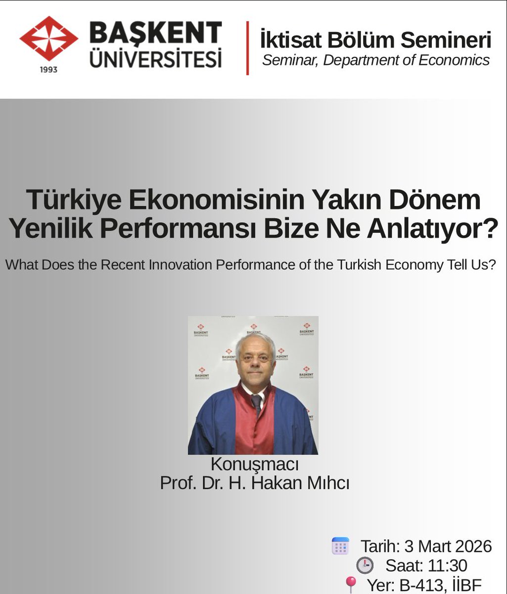 baskentiktisat's tweet photo. Bölümümüz tarafından 03.03.2026 tarihi saat 11:30'da, B-413 numaralı salonda yapılacak seminere davetlisiniz. https://t.co/wdYXO04dzr
