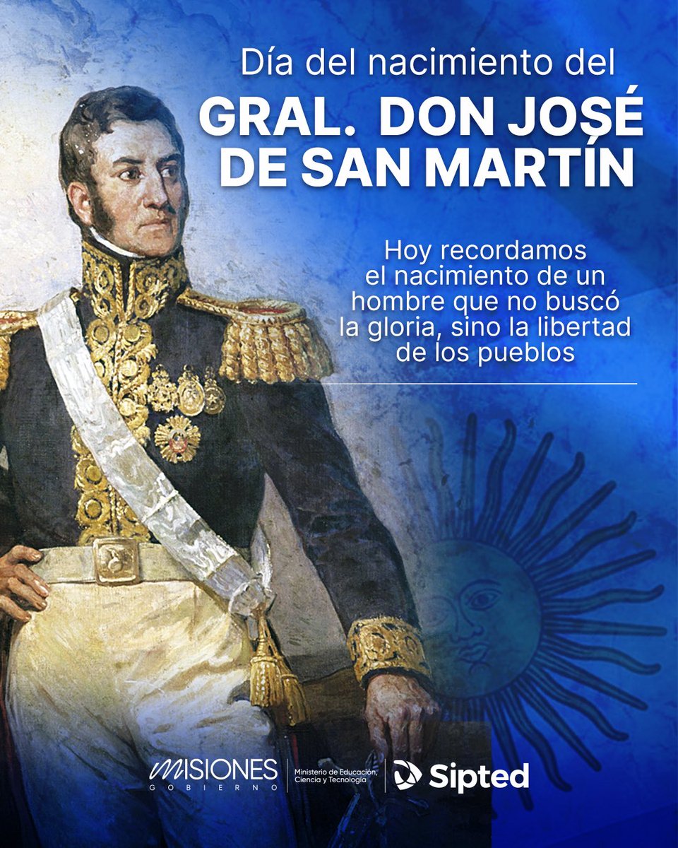 siptedmisiones's tweet photo. Hoy celebramos el nacimiento del Padre de la Patria: el Gral. Don José de San Martín 🇦🇷

➡️Fue un militar y político rioplatense reconocido, junto con Simón Bolívar, por sus importantes contribuciones a la autodeterminación de una gran parte de la América española. https://t.co/s7cRpPC5ws