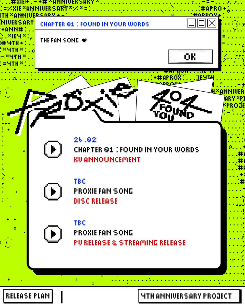 PROXIE
The New Fan Song

Project Release Plan

#PROXIE_404FOUNDYOUProject
#FourYearsOfPROXIEFound
#PROXIEth
#bROTHERSMUSIC