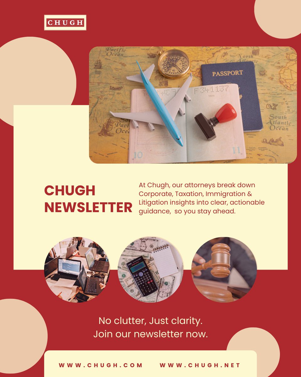 #SubscribeNow
Get the latest insights and updates on Corporate, Tax, Immigration, and Litigation delivered straight to your inbox!

For the latest Tax news, visit: chugh.net
For Corporate, Immigration, and Litigation updates, visit: chugh.com
