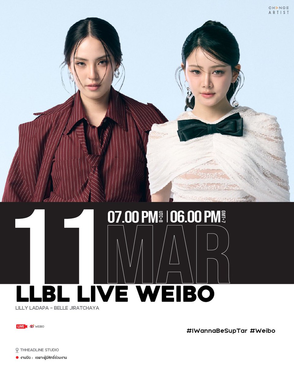 [ SCHEDULE UPDATE ]

🗓 11.03.2026 

🔴 EVENT : LLBL LIVE WEIBO

👤 ARTIST :  LILLY BELLE

📍งานปิด เฉพาะผู้มีสิทธิ์ร่วมงาน

⏰  07.00 PM [UTC+8] /06.00 PM [GMT+7]

#️⃣ #.IWannaBeSupTar #.Weibo

#ChangeArtist
