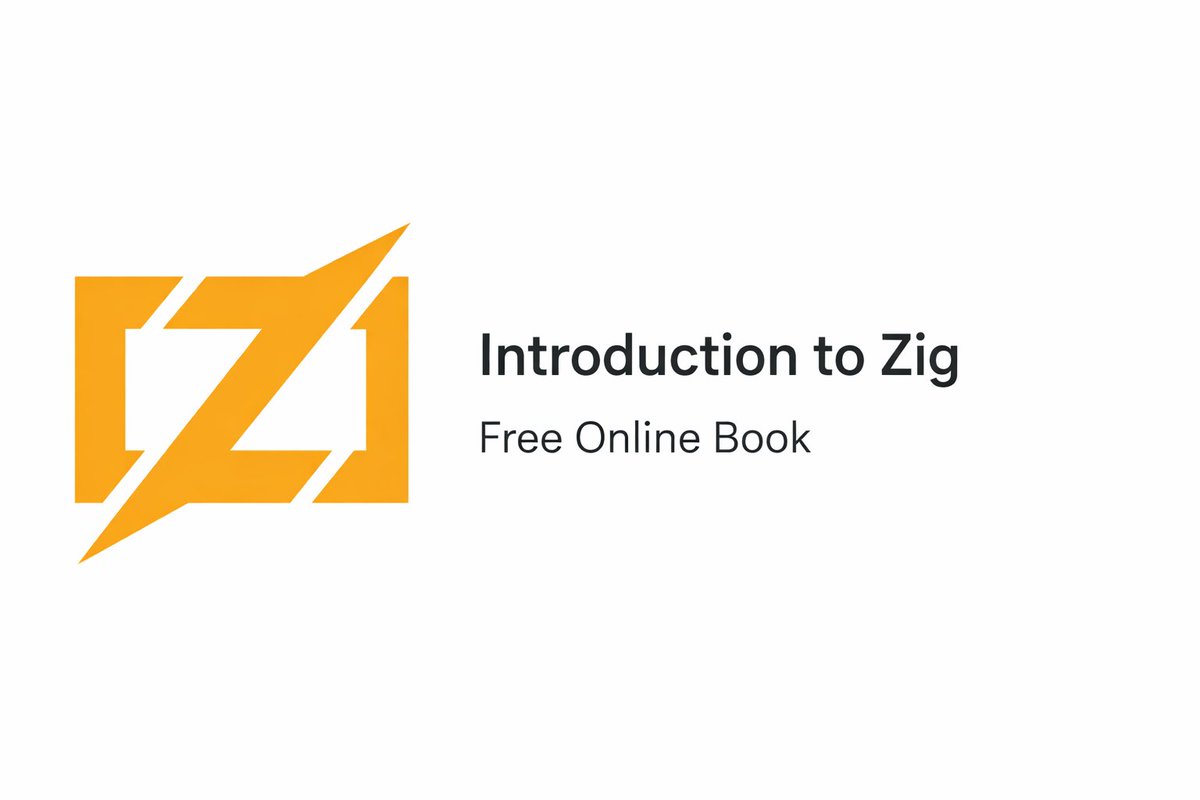 brk0v's tweet image. ⚡️ Zig: If you were waiting for a sign to learn Zig – this is it

A free online Zig book:
 • fundamentals → real patterns
 • readable examples
 • “how Zig thinks”

Build software with Zig in 2026. And support the author! 

pedropark99.github.io/zig-book/
#zig #ziglang