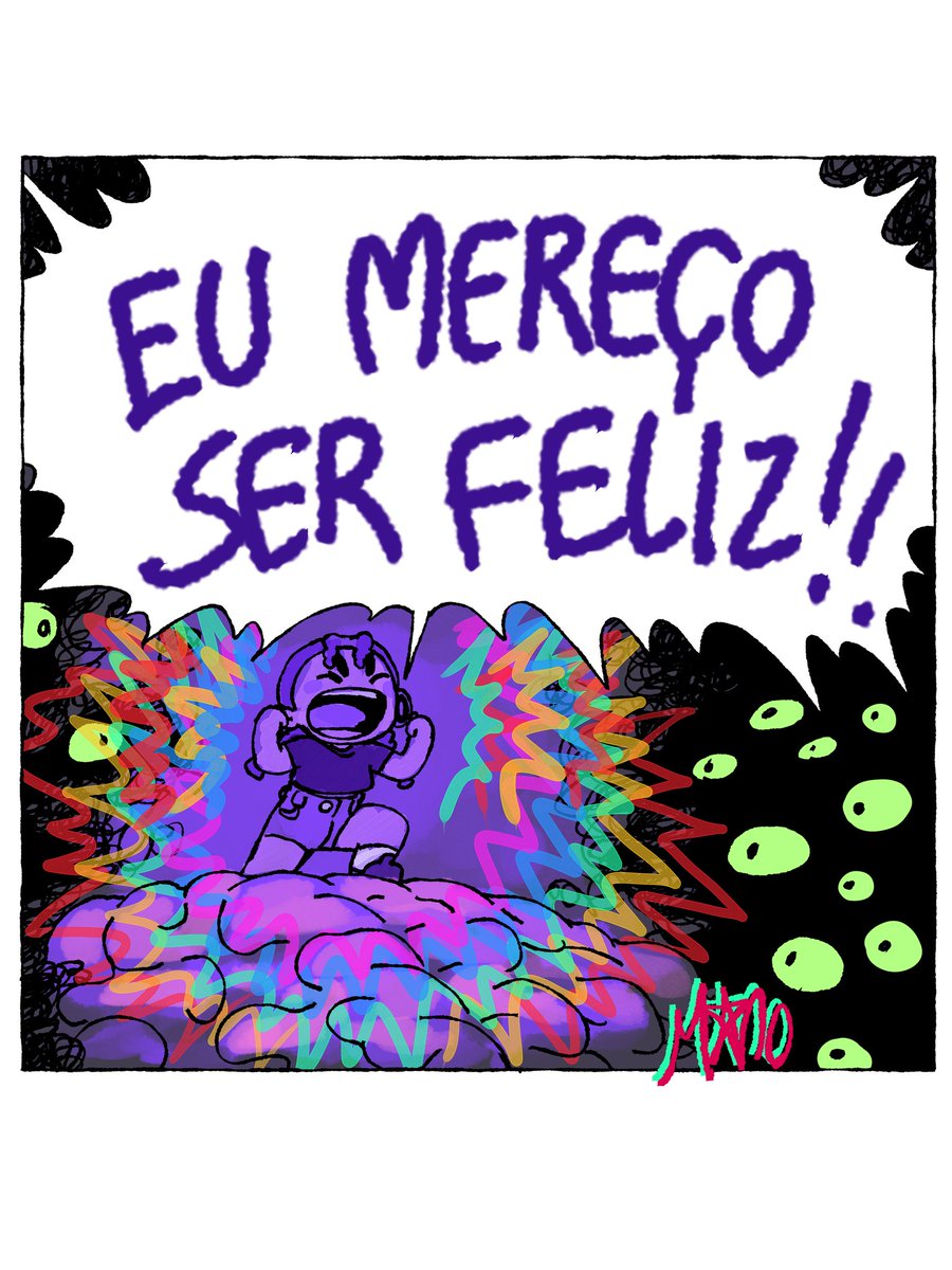 Minha felicidade depende de mim. Não vou me sabotar, quero conquistar tudo que eu posso e me sentie feliz com meu trabalho.