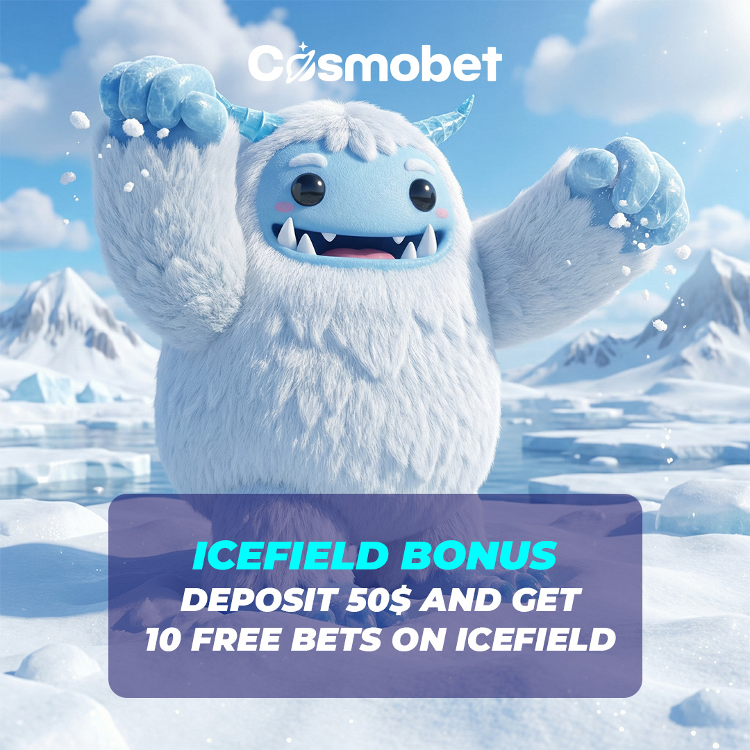 ❄️ ICEFIELD Mini Game Promo is here! ❄️

🎁 Deposit $50 — Get 10 Free Bets
🎮 Available in the ICEFIELD mini game

🏷️ Promocode: COSMOICE50
⏰ Active now and valid for 48 hours