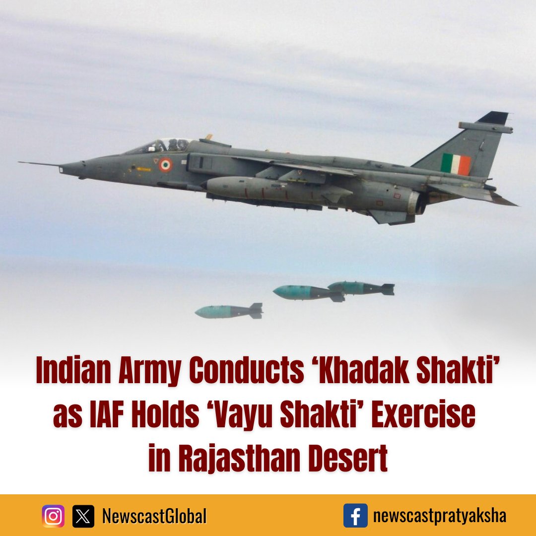 NewscastGlobal's tweet image. #IndianArmy concluded Exercise Khadag Shakti 2026 on Western Front in Rajasthan, while @IAF_MCC began #VayuShakti2026 in Jaisalmer. The drills highlight India’s operational readiness, swift decision-making, and effective use of #ModernTechnology amid evolving warfare dynamics.