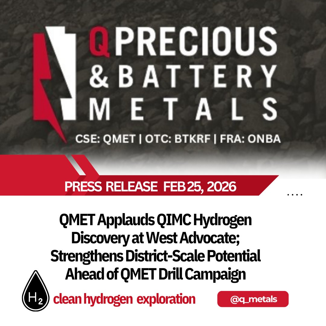 q_metals's tweet photo. QMET Applauds QIMC Hydrogen Discovery at West Advocate; Strengthens Geological Case for QMET's Upcoming Nova Scotia Drill Campaign
Vancouver, British Columbia--(Newsfile Corp. - February 25, 2026) - Q Precious & Battery Metals Corp. (CSE: QMET) (OTC Pink: BTKRF) (FSE: 0NB) ("QMET" or the "Company") congratulates Quebec Innovative Materials Corp. ("QIMC") on its significant hydrogen discovery at the West Advocate Project in Nova Scotia, as disclosed yesterday.

QIMC reported that its first diamond drill hole (DDH-26-01), part of a planned five-hole systematic program, intersected an approximately 40-metre-wide previously unmapped fault corridor between 142 and 191 metres depth, accompanied by elevated hydrogen (H₂) readings exceeding 1,000 ppm at surface (instrument upper detection limit), visible gas bubbling, and pressurized formation water inflow. The drilling program remains ongoing.

QMET's Nova Scotia hydrogen exploration lands are located immediately east of QIMC's West Advocate discovery area and are operated by QIMC under a working relationship whereby QIMC leads exploration activities on behalf of QMET. The structural trends interpreted at West Advocate extend regionally toward QMET's ground position, reinforcing the geological rationale for QMET's upcoming drill campaign.
read full PR here: https://t.co/NZjphpdJFs