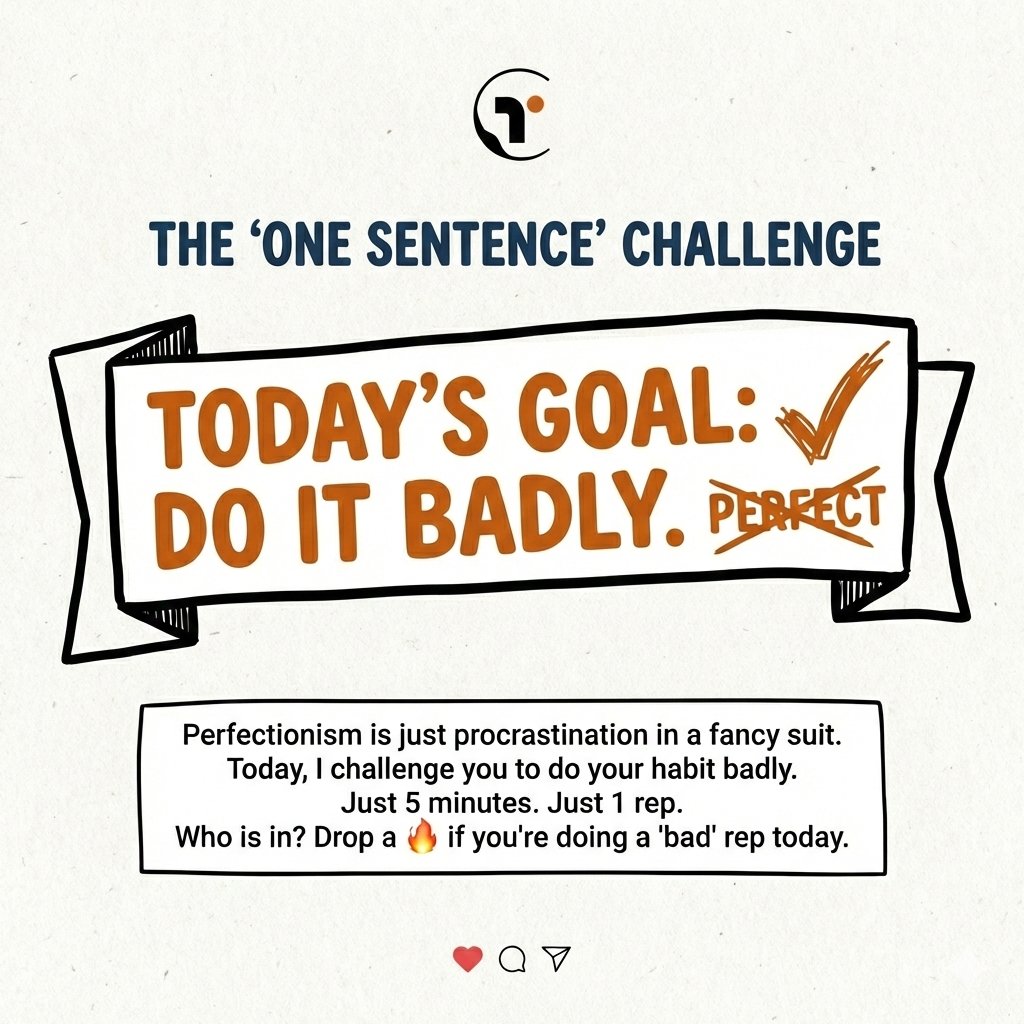 theripplecode's tweet image. Stop waiting for the "Perfect" moment.

Who is joining me in the "bad rep" club today? Drop a 🔥 in the comments if you're committing to doing it badly today!
#TheRippleCode #GrowthMindset #ProductivityHacks #Consistency #Perfectionism