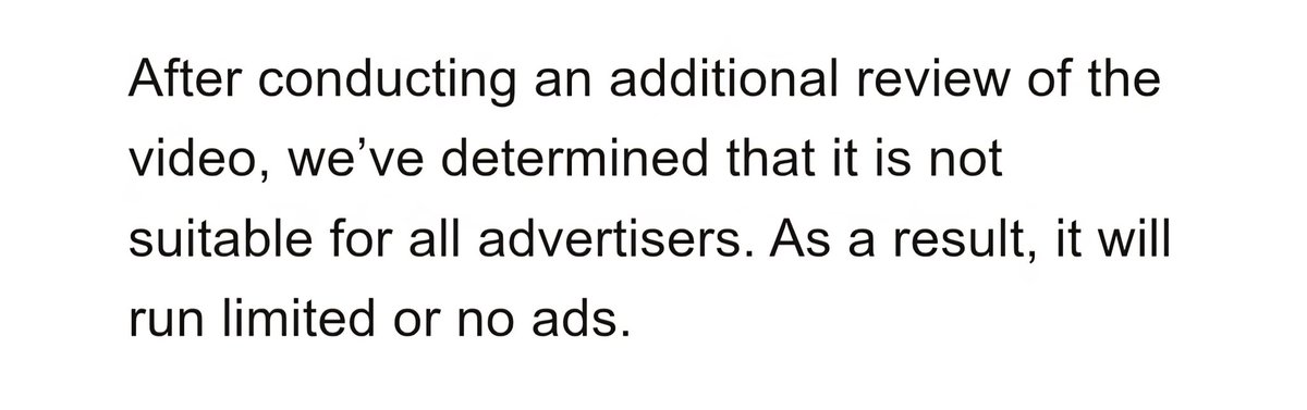 When your told your video is not suitable for ALL advertisers... Your on the right path...