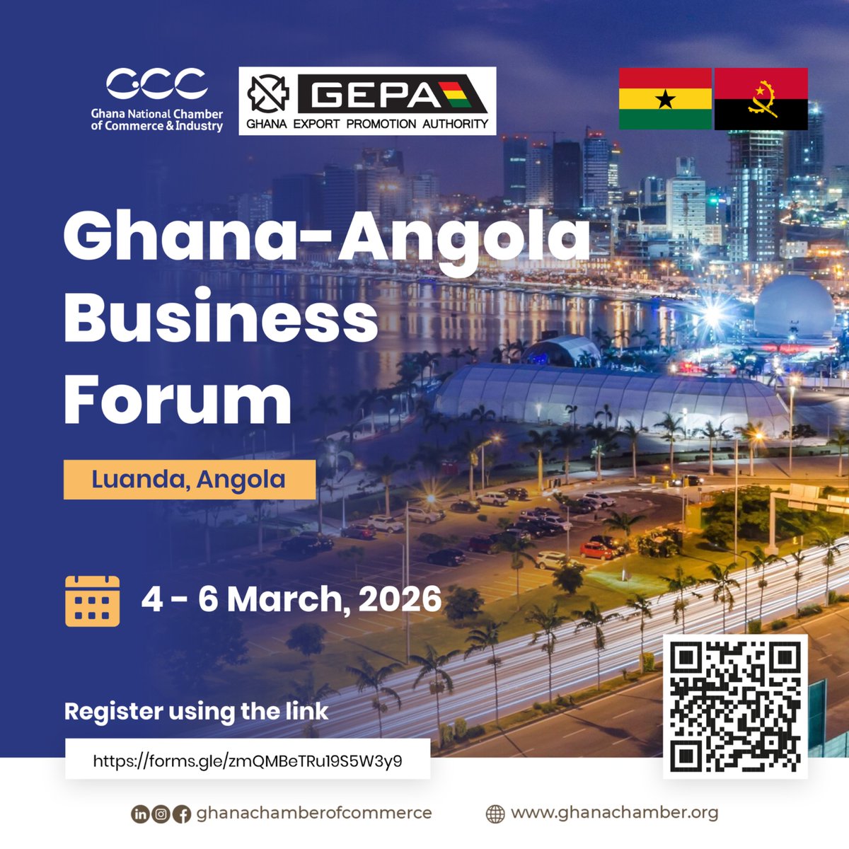 🇬🇭🤝🇦🇴 Ghana-Angola Business Forum 2026! Join GNCCI &amp; GEPA in Luanda, Angola (March 4-6) to connect, collaborate &amp; expand into new markets. Register now! 
📍 Luanda 
📅 4-6 March 2026 

#GhanaAngolaBusinessForum #GNCCI #TradeAndInvestment