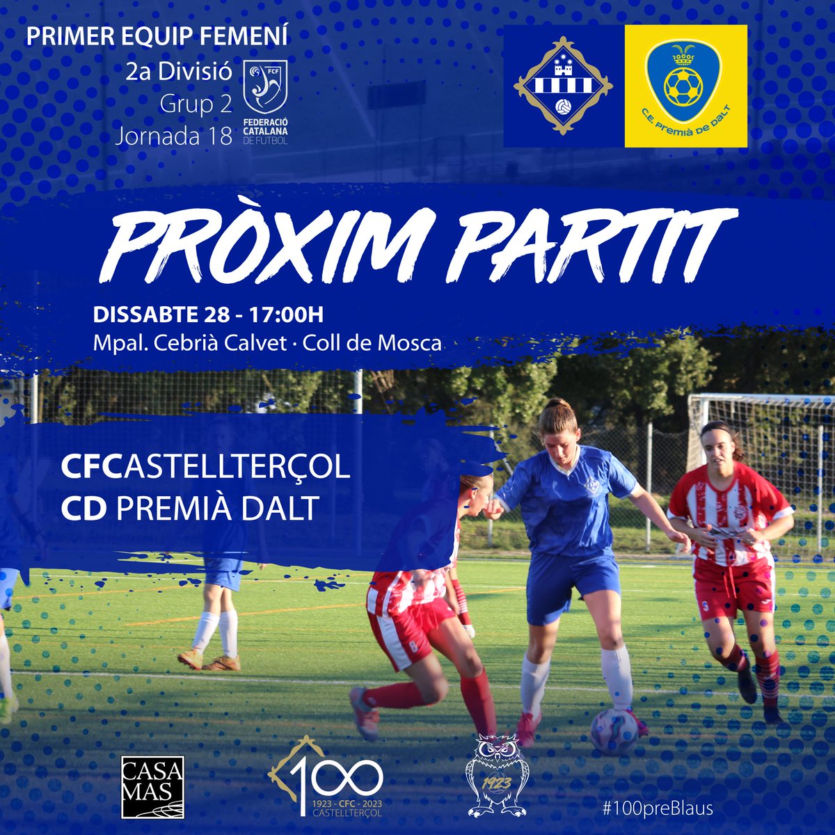 🔵PRIMER EQUIP FEMENÍ
⚽🚀Tornem a jugar a casa!

📅Dissabte⌚17:00h
🏟️Mpal. Cebrià Calvet • Coll de Mosca
🏆#2DIV2 - Jornada 18
🆚CD Premià Dalt

💙Som-hi Castell!
#100preBlaus #futbolcat #futfem