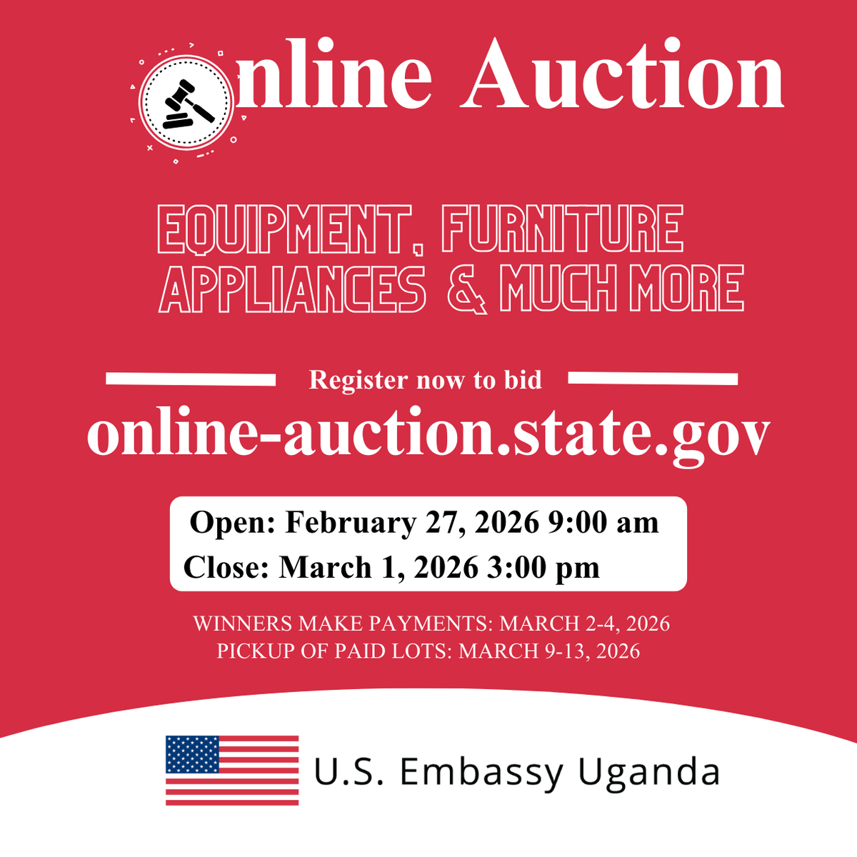 USEmbassyUganda's tweet photo. The U.S. Embassy Uganda online auction is back. Don’t miss your chance to secure great deals.
📌 Bidding opens: Friday, February 27, at 9:00 a.m.
📌 Bidding closes: Sunday, March 1, at 3:00 p.m.
How to access the online auction:
1. Link to access online auction https://t.co/4o6ifdeARG
2. Click Register
3. Fill in the information.
4. Verify your email for confirmation.
5. Click Kampala, KAM to bid on lots from the U.S. Embassy Kampala.
6. Click subscribe to place bid.