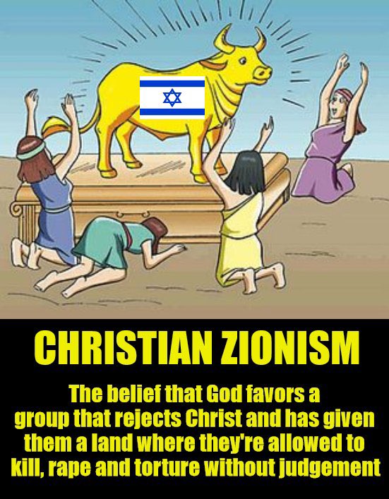 <a href="/NoahsArk1000/">Noah’s Ark 🚢</a> <a href="/Child0fSource/">Me&G0d</a> They are called Evangelicals not Christians. Chrisitians do not worship an earthly nation state or a tribe of people. That is idolatry.