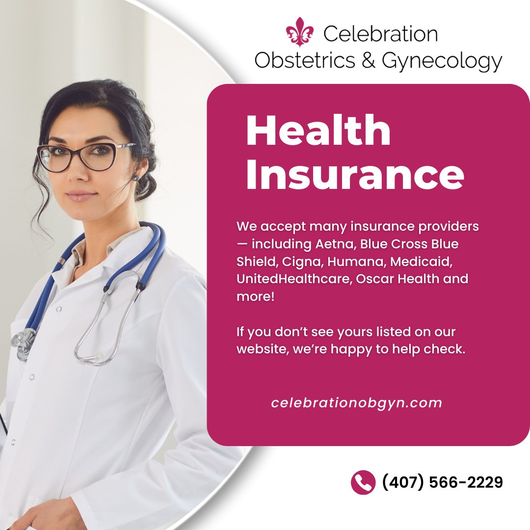 CelebrationOBG's tweet photo. We believe quality women’s health care should be accessible. Celebration OBGYN accepts a wide variety of insurance plans, including many major commercial plans, Medicare, and Medicaid options. Our knowledgeable staff is happy to help verify coverage.

Call us at (407) 566-2229. https://t.co/WhpUzE9oNp