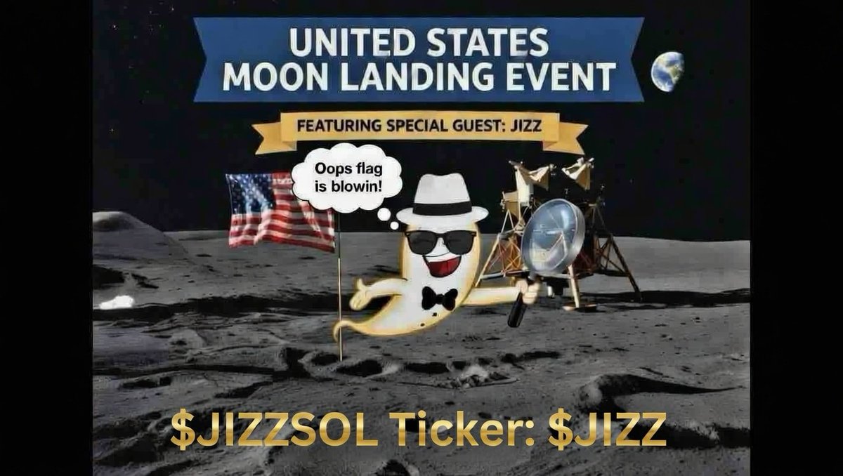 $JIZZSOL Ticker: $JIZZ Everyday Jizz is Bringin da News!
#Memecoin #Meme #Crypto #NASA 
#Moonlanding #Space #TRUMP #USA 
CA:
fc5Y5sGsFexqKoNACf6XbmK28a3hzJrnFRyv9R2pump