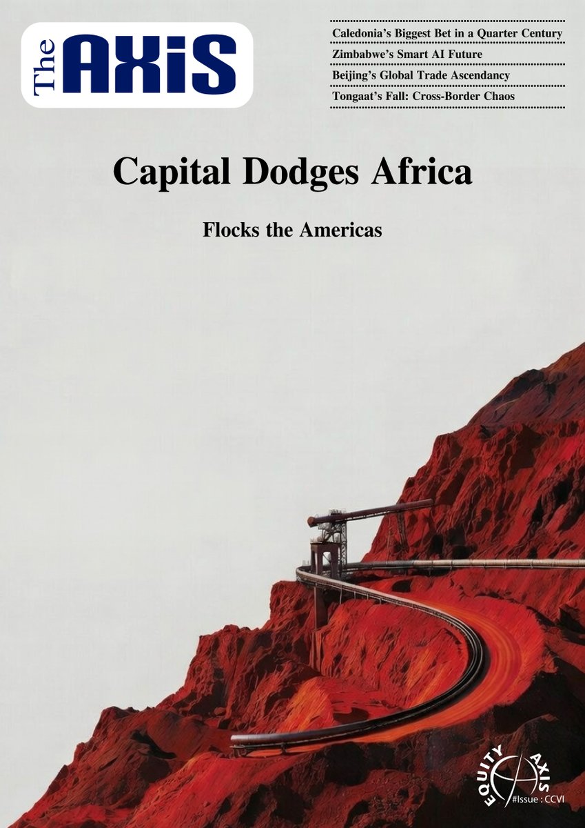 EquityAxis's tweet photo. This week's issue of The Axis Top story :
Capital Dodges Africa Flocks the Americas 
*️⃣Caledonia's Biggest Bet in a Quarter Century
*️⃣Zimbabwe's Smart AI Future
*️⃣Beijing's Global Trade Ascendancy
*️⃣Tongaat's Fall: Cross-Border Chaos https://t.co/fTVC8fsVmX
