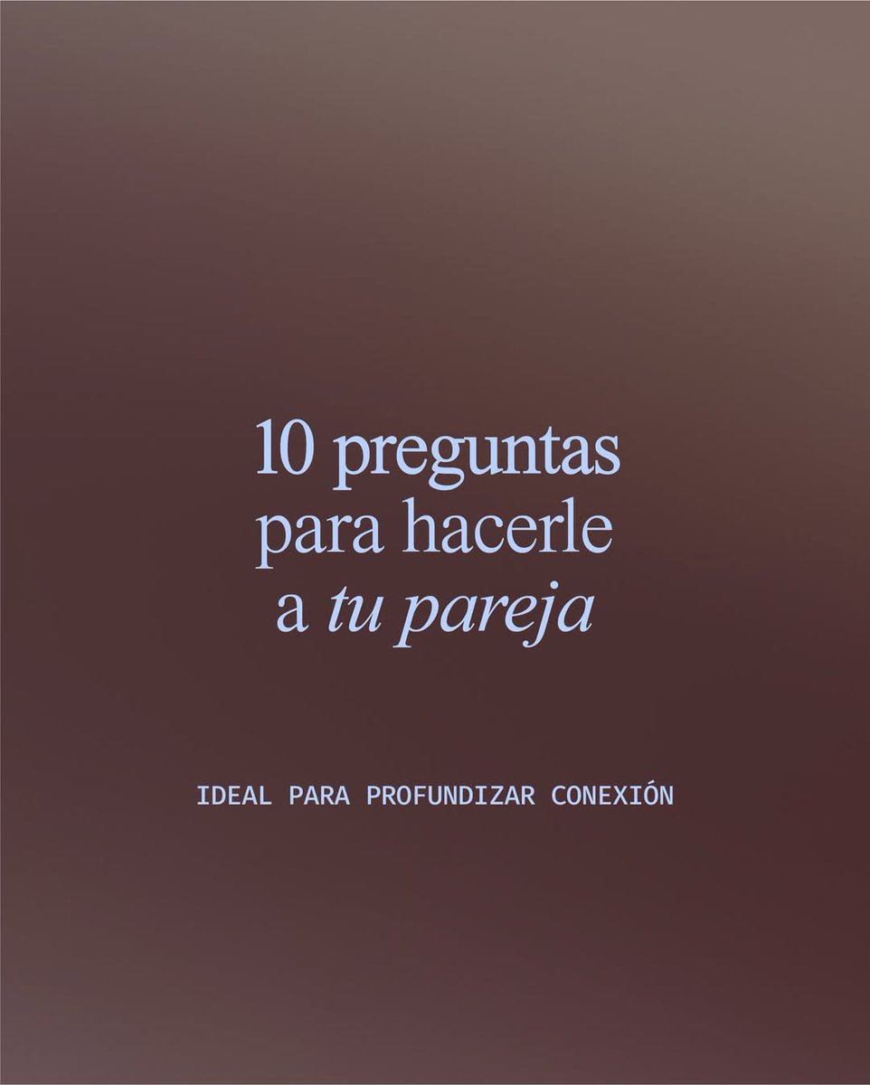 10 preguntas para hacerle a tu pareja... 👩‍❤️‍👨