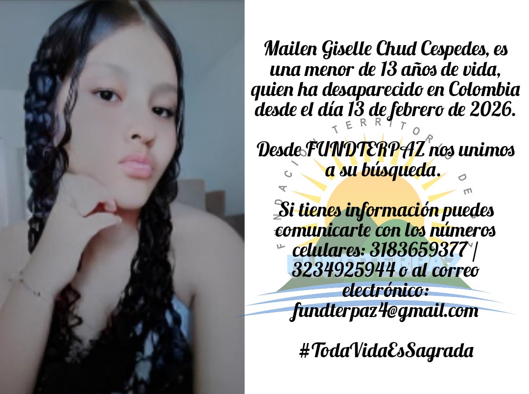 Mailen Giselle Chud Cespedes, es una menor de 13 años de vida, quien ha desaparecido en Colombia desde el 13/02/ 2026.

Si tienes información puedes comunicarte con los números celulares: 3183659377 / 3234925944 o al correo electrónico: fundterpaz4@gmail.com

#TodaVidaEsSagrada