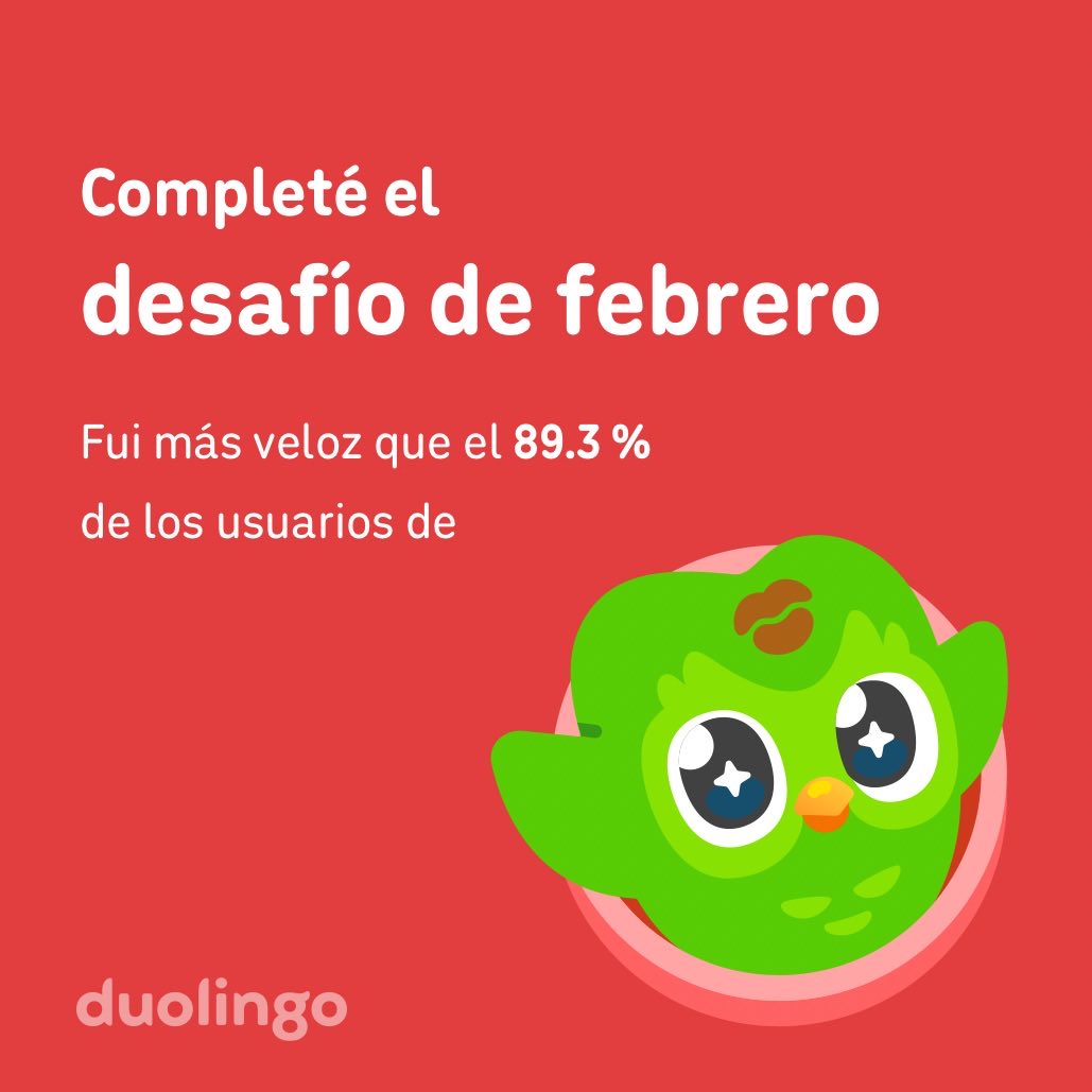 ReikemW's tweet photo. ¡Completé el desafío de febrero más rápido que el 89.3 % de los usuarios de Duolingo! https://t.co/jXPSwzwF8S