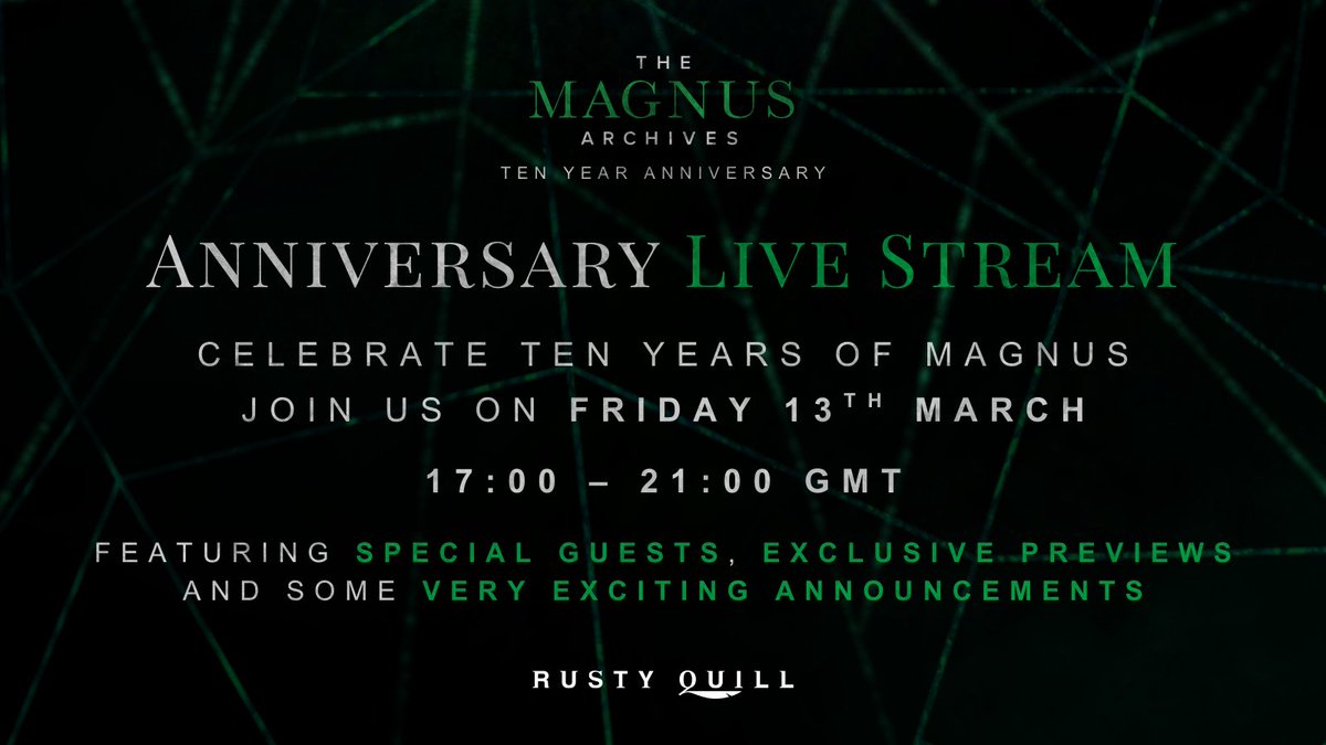 This year marks 10 years since the launch of #MagnusPod. To celebrate, join Jonathan Sims and Alexander J Newall for an Anniversary Live Stream on Friday 13th March at 5pm GMT on twitch.tv/rusty_quill
Featuring special guests, exclusive previews and some exciting announcements!