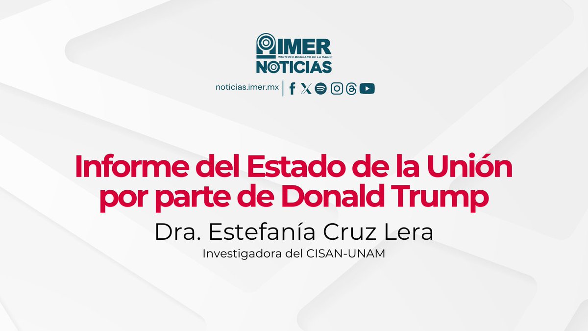 IMER_Noticias's tweet photo. 📡 #AlAire || La Dra. Estefanía Cruz Lera, investigadora de tiempo completo del @cisanunam, analiza el discurso del Estado de la Unión del presidente Donald Trump.

🎙️ Conduce @adrianaesthela en #IMERNoticias
▶️ https://t.co/8CUQEeg4t5 https://t.co/dXEXvs6dKX
