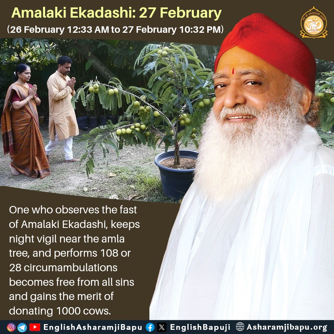 EnglishBapuji's tweet photo. Amalaki Ekadashi: 27 February
(26 February 12:33 AM to 27 February 10:32 PM)
#SantShriAsharamjiBapu
#SantShriAsharamjiAshram
#AmalakiEkadashi
#Ekadashi
#ObservingFast
#FastWithFaith
#Spirituality
#SanatanDharma
#AmalaTree
#108Circumambulations https://t.co/SBGmL4QEx5
