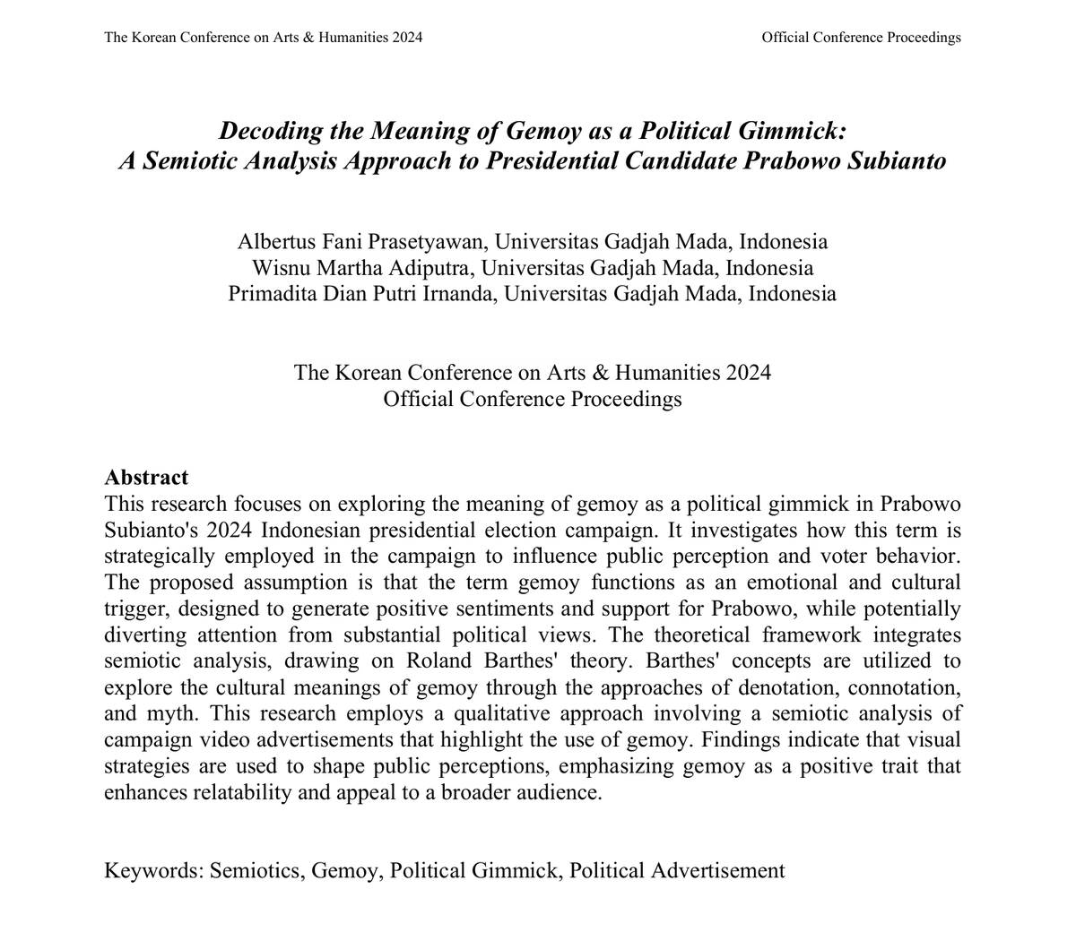 Kok bisa orang yg dulu kampanye dengan branding sbg figur militer yg tegas, keras, bahkan punya citra otoriter bisa tiba2 tampil jd sosok yang (sok) lucu dan jogat-joget, trus menang di pemilu? Mimin jelasin artikel yang berjudul “Decoding the Meaning of Gemoy as a Political