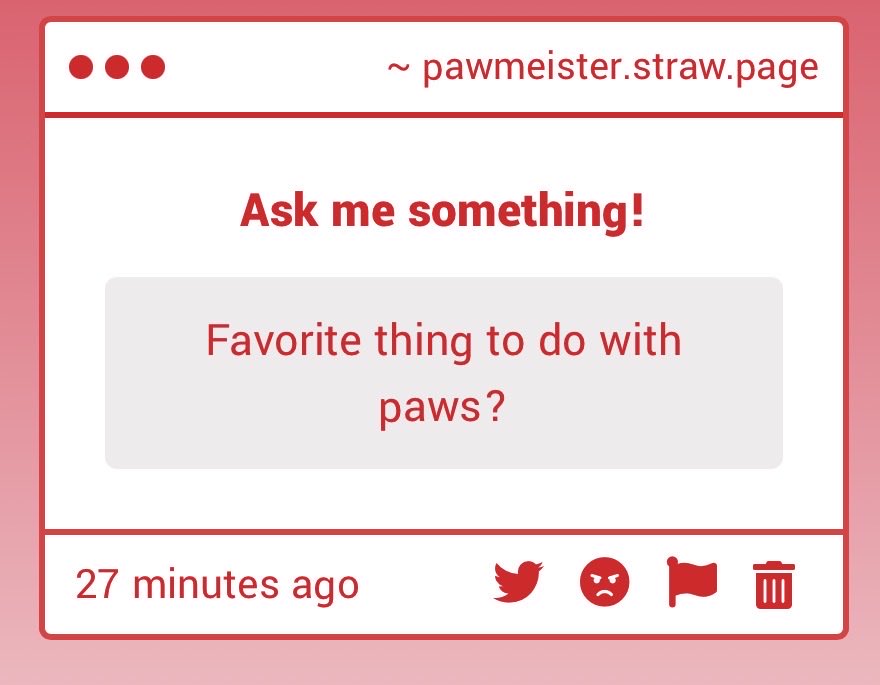 my favorite thing to do with paws might just be pressing my face against them.,