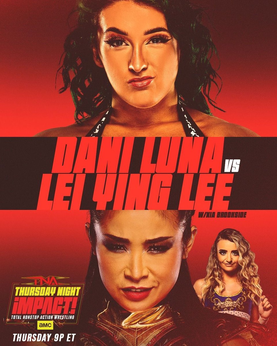 ProWrestlingG's tweet photo. This Week on #TNAiMPACT
💥@DaniLuna_pro faces @TheLeiYingLee
Watch on DAZN – Stream on @TNAPlusApp and @Sportsnet 360 and on Demand !!
#TNAiMPACT #TNAUK #PWGfansANTHEM #IMPACTonYOUTUBE #IMPACTonAMC #TNAWrestling #MACLIN #Wrestling #ProWrestlingG https://t.co/i4nb306zeY