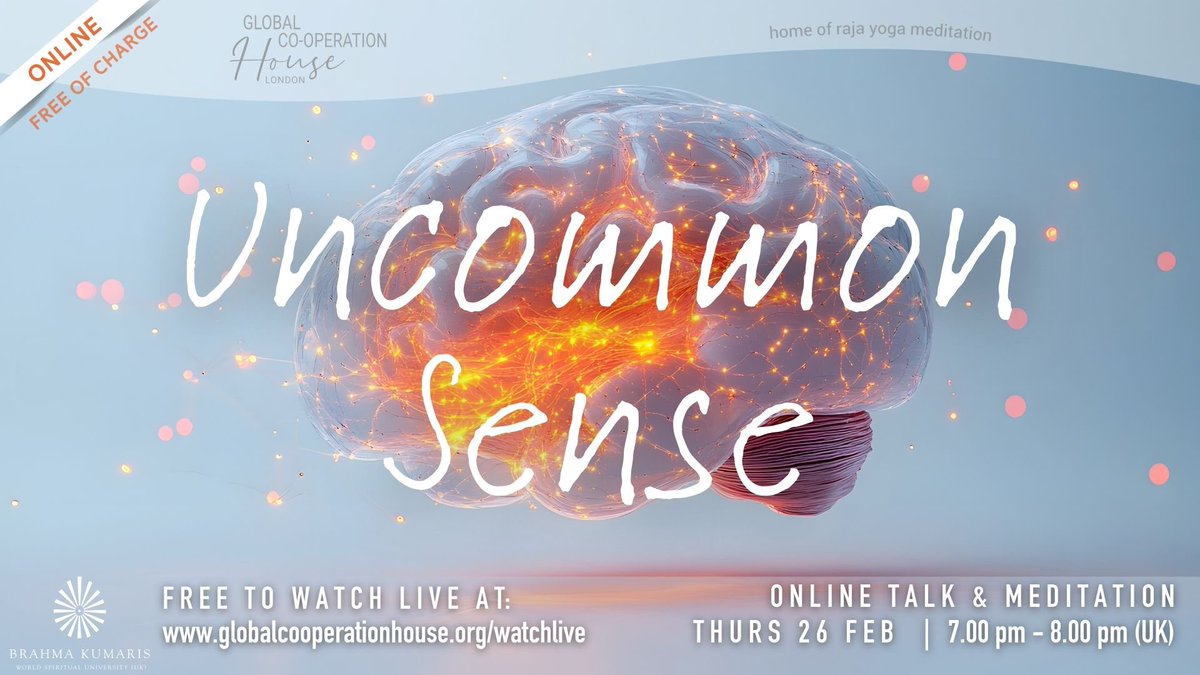 BKLondonGCH's tweet image. UNCOMMON SENSE

#ThursdayTalkSeries

Thursday 26 Feb, 7-8pm: 
globalcooperationhouse.org/watchlive

Join Mark Fleming to explore how to weave grounded wisdom with inspired insight. 

#FreeEvent
#February2026

globalcooperationhouse.org
BrahmaKumaris.org/uk