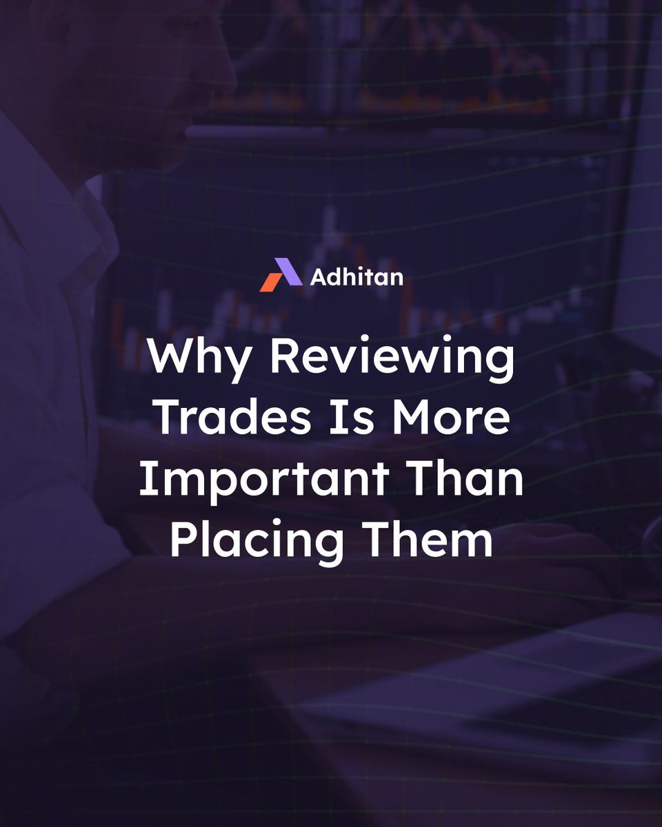 adhitansocials's tweet photo. Why Reviewing Trades Matters More Than Placing Them 

🟣 Growth happens after the trade, not during it. 

🟠 Review consistently to build self-awareness and improve decisions. https://t.co/zsfdoVd20N