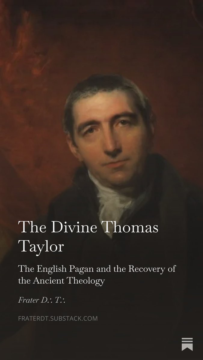 Please check out my most recent essay which is my attempt to write a biography of The Divine Thomas Taylor. This is the longest essay I've written and I've been working on it, intermittently, for the better part of a year. For anyone interested in Platonism, paganism,