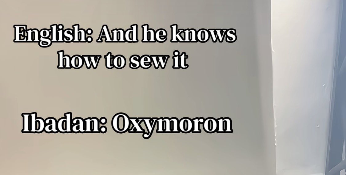 I’m sorry if you don’t understand Yoruba 😂