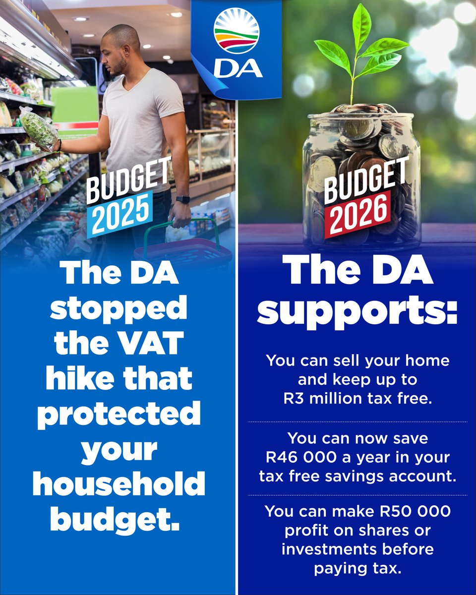 💰 The DA stopped the VAT hike last year, and the 2026 Budget shows the fruits of that fight, delivering real relief for households!

🏡 You can sell your home and keep up to R3 million tax-free, and you can now save R46 000 a year in your tax-free savings account.