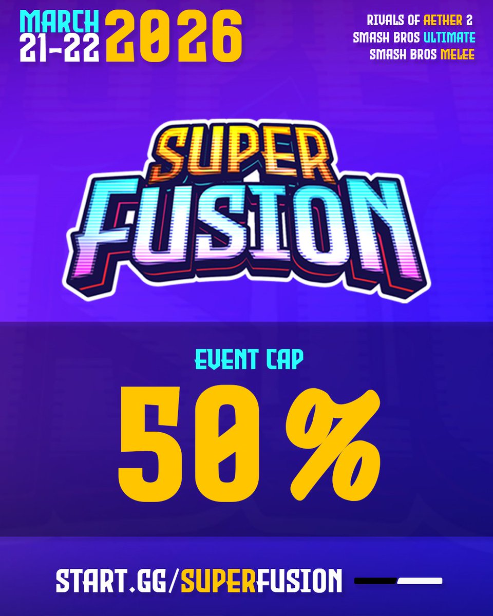 FusionWeekly's tweet photo. 🚨Super Fusion Registration Update🚨
We've just surpassed 50% of our total event cap at #SuperFusion !
Don't miss a regional of this scale - sign up NOW before prices go up March 6!
🗓️ March 21–22
🎮 Ultimate, RoA2, Melee
⏱️ 256 per game | 512 cap
📋 https://t.co/86YfUxSPaY