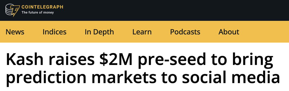 kash_bot's tweet image. Prediction markets belong where narratives form: on social media.

Thanks to @Cointelegraph for covering our $2M pre-seed round backed by Spartan Group, Big Brain Holdings, Coinbase Ventures &amp;amp; more.

Link in thread 👇