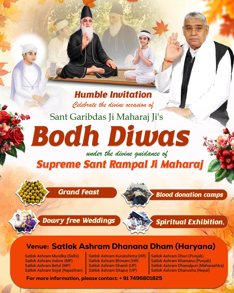 #निमंत्रणसंसारको_सम्मानकेसाथ
Celebriting the divine occasion of
Sant Garibdas Ji's 
Bodh Diwas under the divine guidance of Sant Rampal Ji Maharaj.
Garnd Feast, Blood Donation Camps, Dowry-free Weddings. Spiritual Exhibition 
Grand Bhandara By Sant RampalJi
#GodMorningWednesday