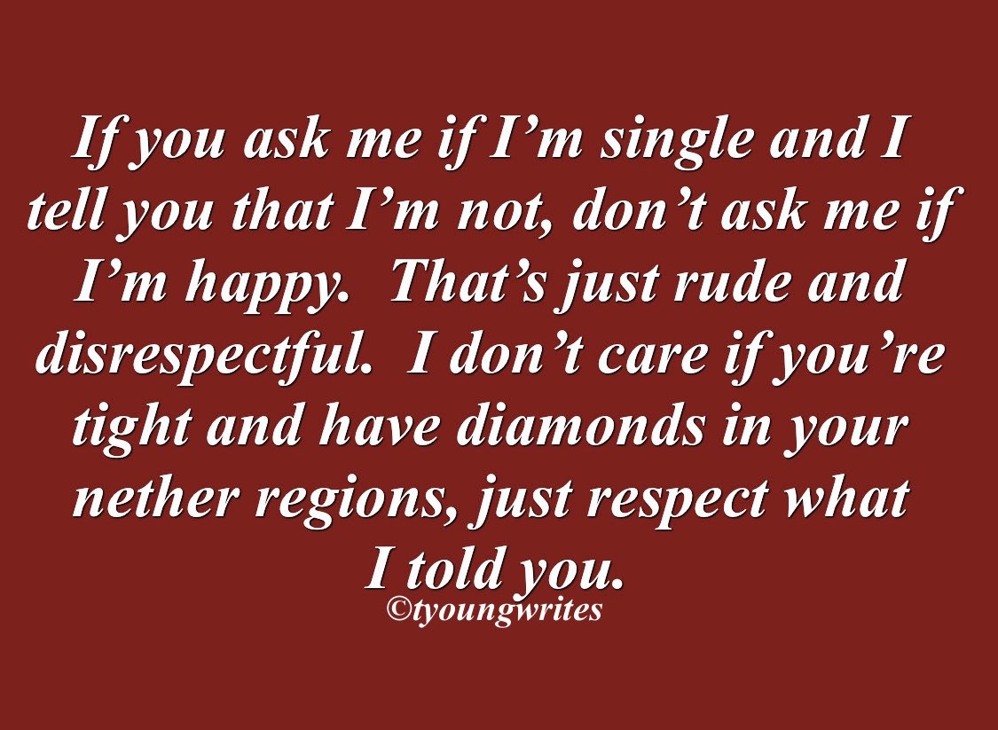tyoungwrites's tweet photo. Be respectful if someone tells you they’re not single. You can talk with someone without being seductive. Remember, actions cause reactions. 😉💯#MyThoughts #mywords #Justsaying #cheaters #FlirtyVibes #DoBetter #writers #notforyou #keepingitreal #bestrong https://t.co/8R8Msvtpax
