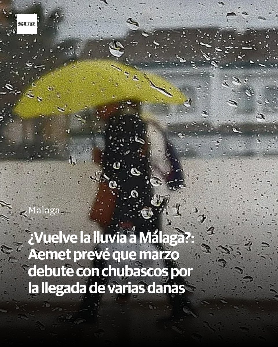 DiarioSUR's tweet image. #ELTIEMPO | ¿Vuelve la lluvia a #Málaga?: #Aemet prevé que marzo debute con chubascos por la llegada de varias danas