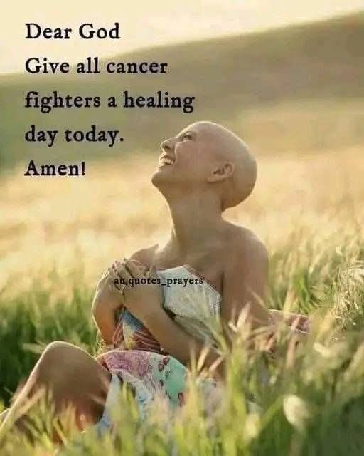 May God bless all cancer warriors with courage and a healing day. Amen. 🌸