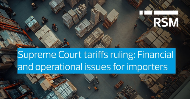 peter_ramer's tweet photo. What should businesses do now that the Supreme Court has struck down certain tariffs? How might they prepare to claim potential refunds? @RSMUS trade and tariff advisory leaders explain. https://t.co/CjiDfCzs0P https://t.co/rWGWK5R7c0