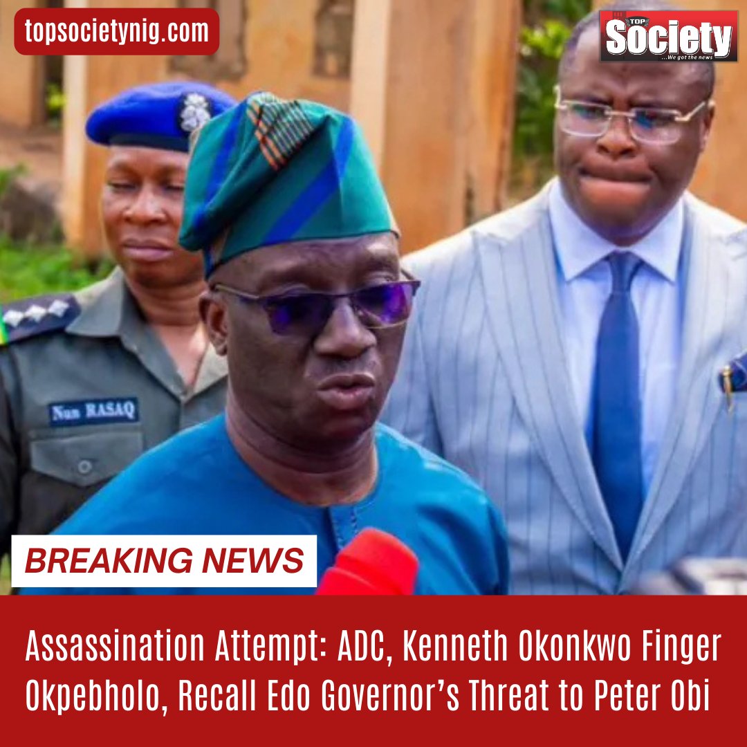 topsocietylive's tweet photo. Assassination Attempt: ADC, Kenneth Okonkwo Finger Okpebholo, Recall Edo Governor’s Threat to Peter Obi

Read more: https://t.co/ebUgt0XEms https://t.co/0fdekzz8b2