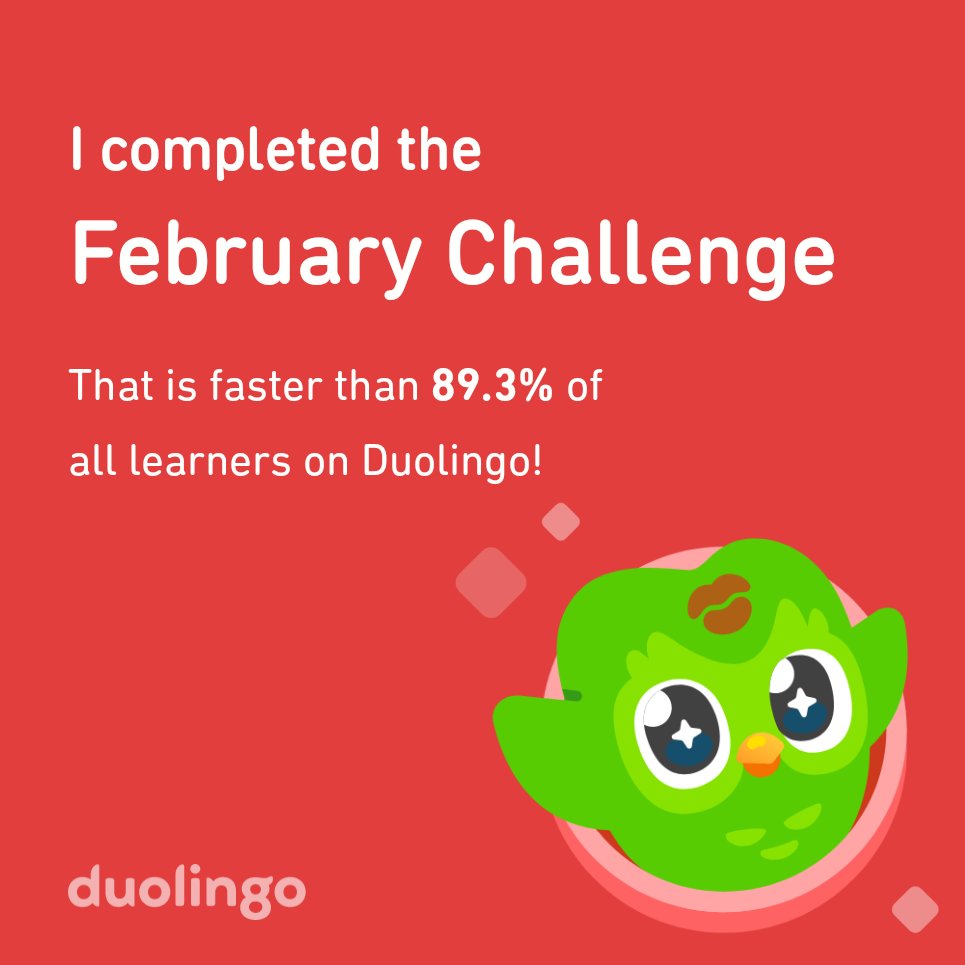 IcecoldPigeon's tweet photo. I completed the February challenge faster than 89.3% of all learners on Duolingo! https://t.co/ItruHTNga1