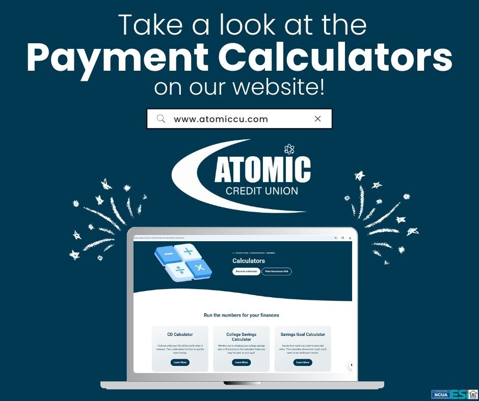 Big financial decision coming up? Run the numbers first. 💻💰

Check out the free payment calculators on the Atomic Credit Union website to estimate loan payments, explore mortgage options, set savings goals, and see when you’ll be debt-free. Smart planning starts here!🤝 #ACU4U