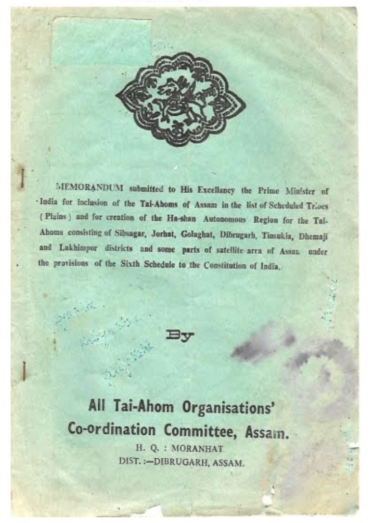 Tai Ahoms have been demanding for ST and creation of a separate autonomous council ‘Ha-shan’ in Upper assam under 6th schedule from the 60s onwards.