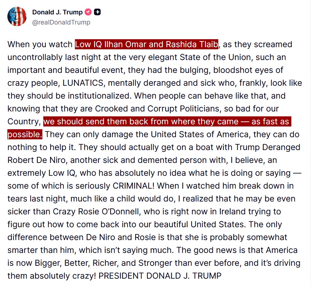 JUST IN - Trump says "low IQ" Ilhan Omar and Rashida Tlaib should be sent back to from where they came from "as fast as possible," adding, "They can only damage the United States of America."
