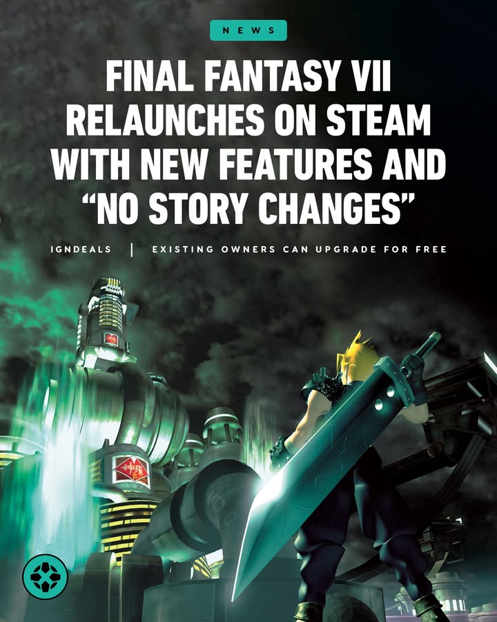 IGNDeals's tweet photo. Final Fantasy VII is back on Steam with new features, and if you already own the 2013 version (which was delisted), you can access the new version for no extra cost with the old version still accessible in your Steam library. Full details: https://t.co/eQxQrqVAch https://t.co/5n8K5OEnP9