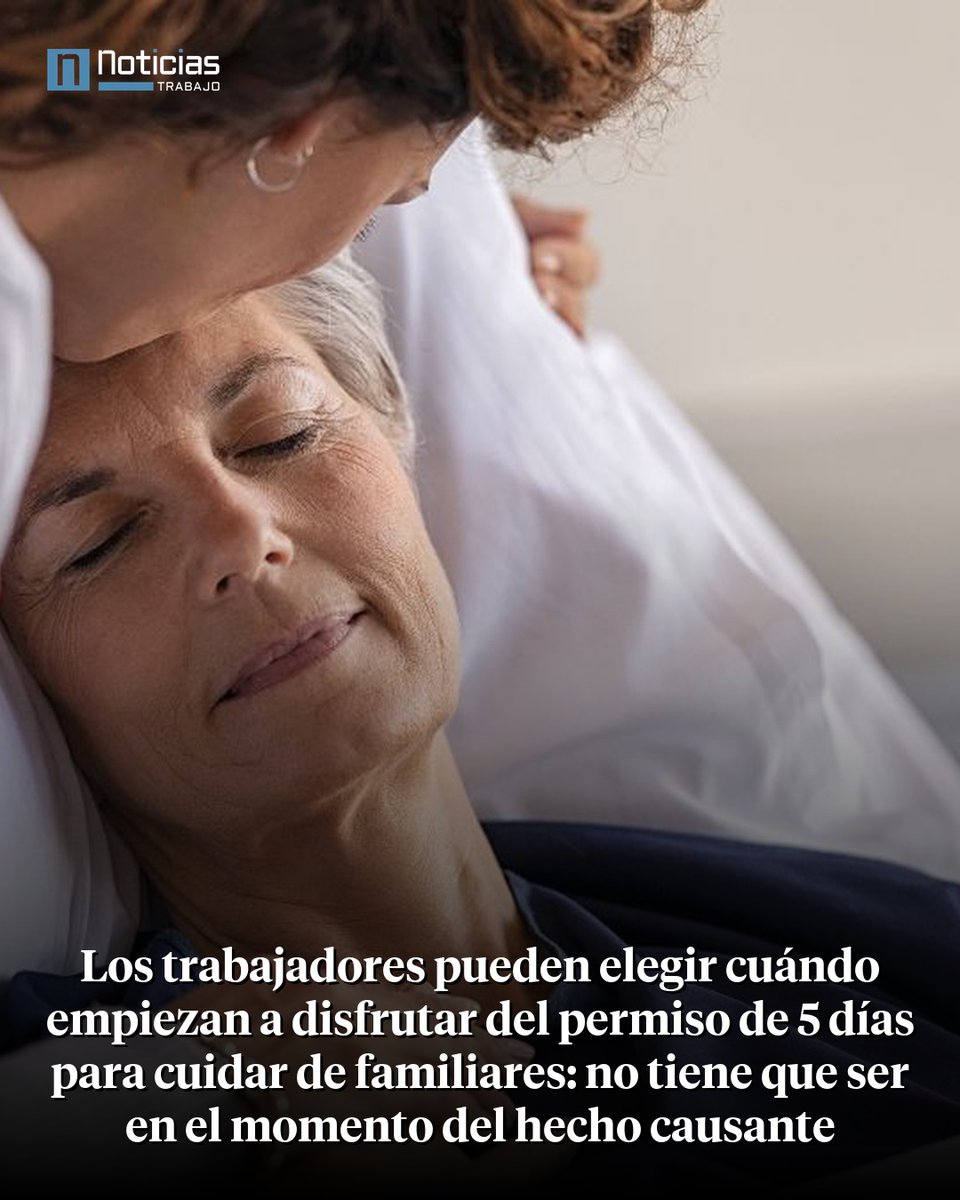 🔴 #ÚLTIMAHORA | El Tribunal Supremo dictamina que el permiso de 5 días para cuidado de familiares puede disfrutarse de forma flexible. El inicio "no tiene que ser necesariamente" el día del hecho causante para permitir una asistencia "planificada y más eficaz".

La sentencia