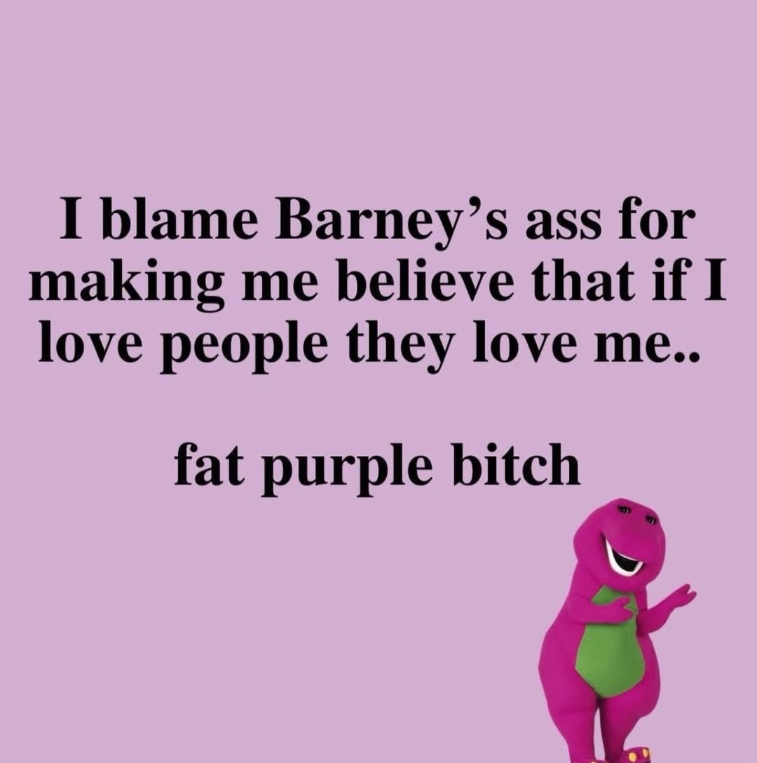 Barney is damn liar! 🤣🤣🤣🤣🤣🤣🤣🤣🤣🤣🤣🤣🤣🤣🤣