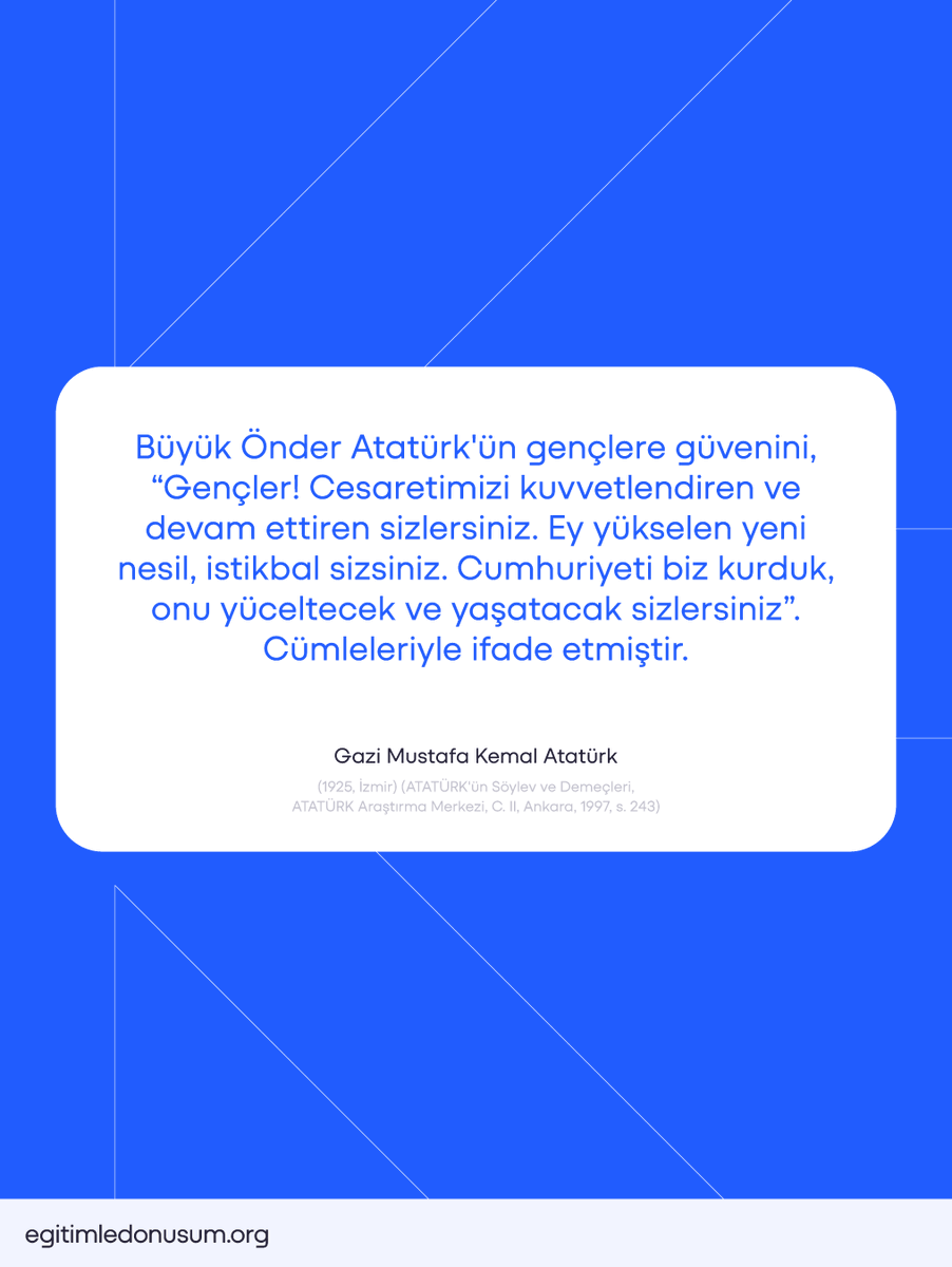 egitimledonusum's tweet photo. Geleceğe umutla bakarken Atatürk’ün gençlere olan inancını bir kez daha hatırlıyoruz.

ED-Der olarak biz de inanıyoruz ki; gençlerin eğitime ve teknolojiye erişimi arttıkça, yarınlarımız daha güçlü olacak. 💙 

#eğitimledönüşüm #gençlik #gelecek #edder https://t.co/Dw6vEB1DgF