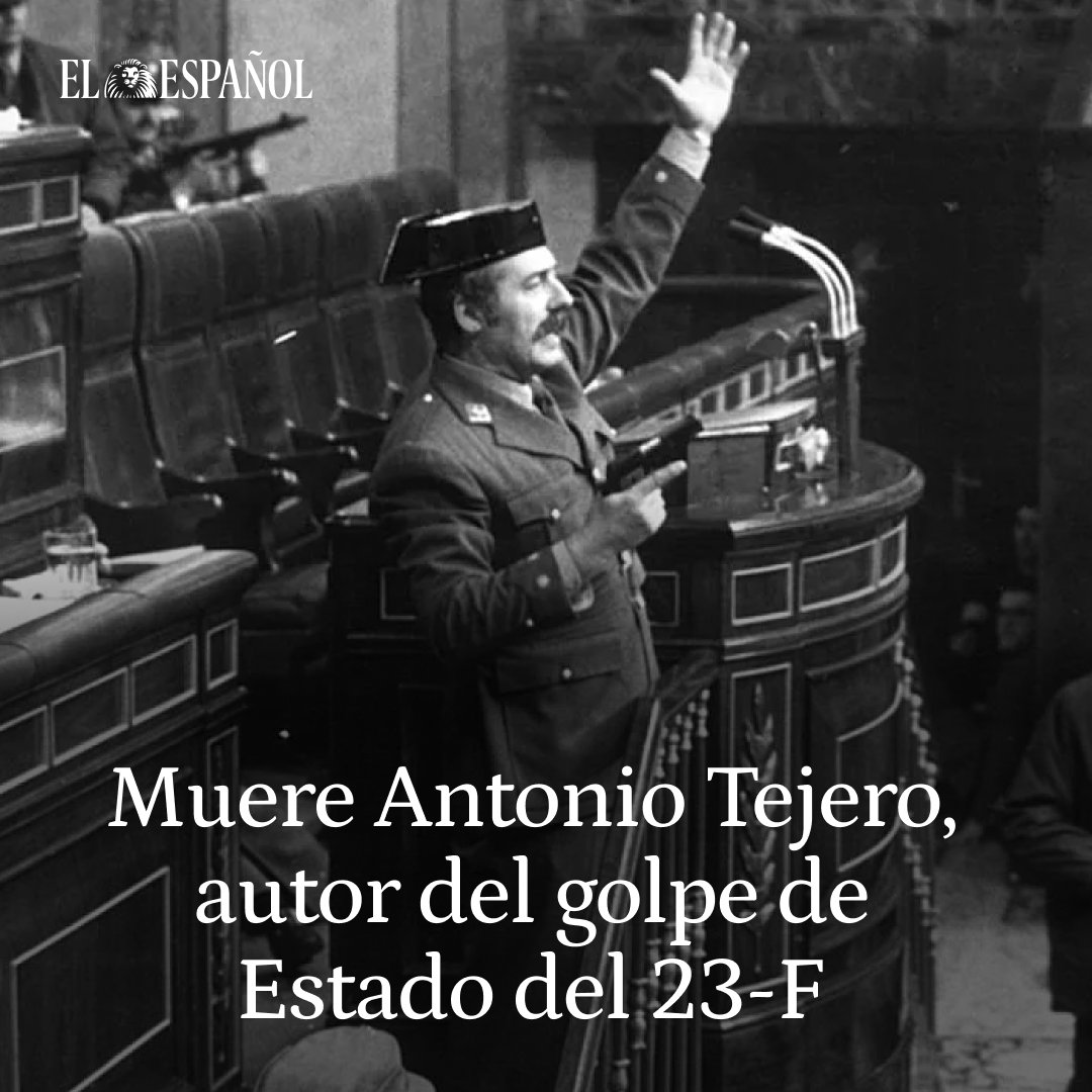 ⚫️ #URGENTE | El exteniente coronel de la Guardia Civil Antonio Tejero Molina, autor del golpe de Estado del 23 de febrero de 1981, ha muerto este miércoles, según ha informado a EL ESPAÑOL el abogado de la familia

📲 Te lo contamos en dozz.es/i0t4s